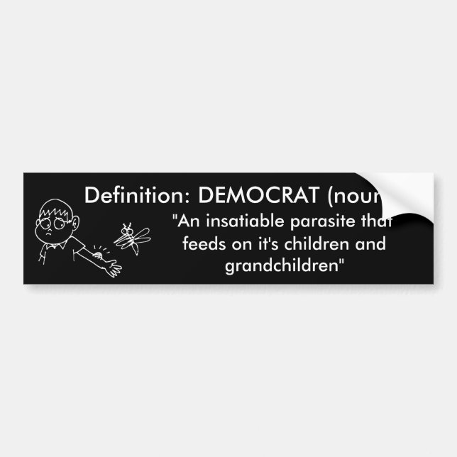 Democratic parasites bumper sticker (Front)