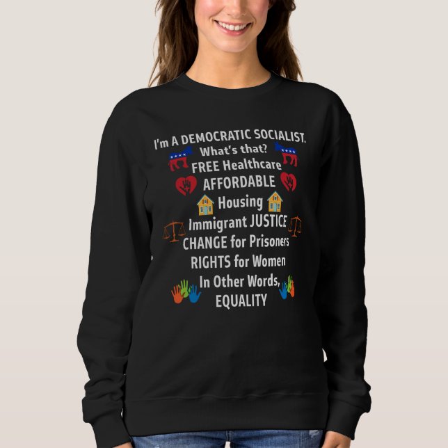 Democratic Socialist Equality Justice Sweatshirt (Front)