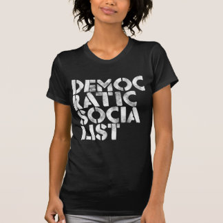 Democratic Socialist T-Shirt