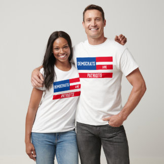 Democrats Are Patriots Shirt