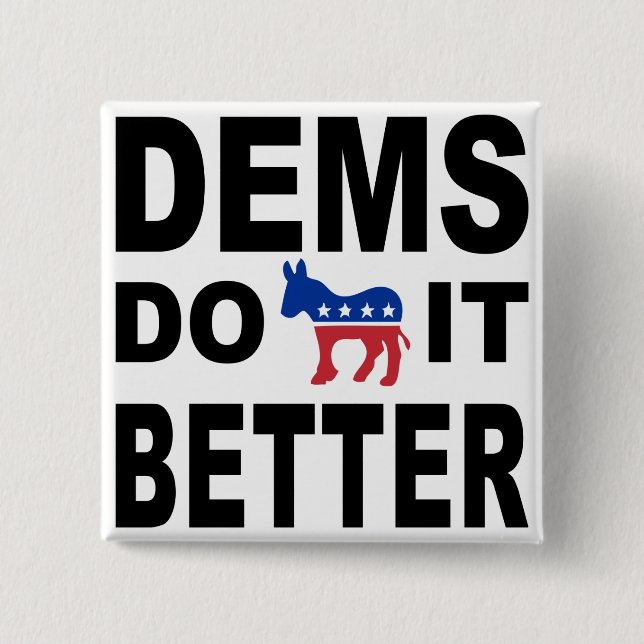 Democrats Do It 15 Cm Square Badge (Front)