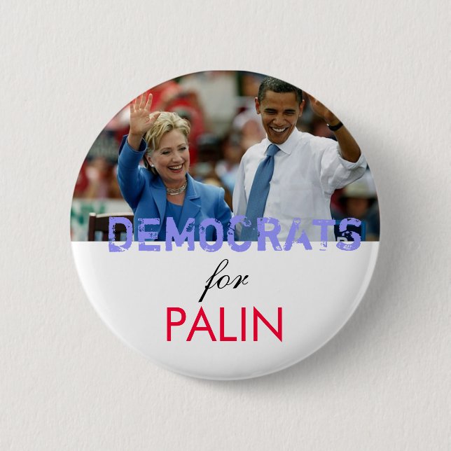 Democrats for Palin 6 Cm Round Badge (Front)