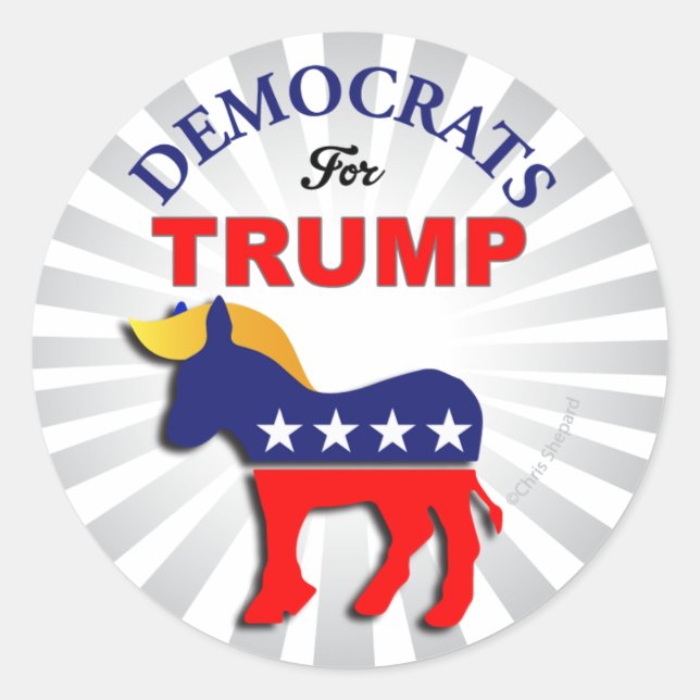 DEMOCRATS FOR TRUMP!! Trumpocrats! Switch Parties! Classic Round Sticker (Front)