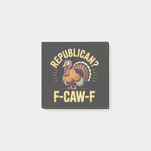 Democrats Funny Thanksgiving Turkey Cawing F-Caw-F Post-it Notes