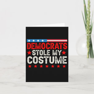 Democrats Stole My Costume Funny Political Vintage Card