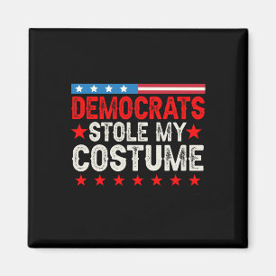 Democrats Stole My Costume Funny Political Vintage Magnet