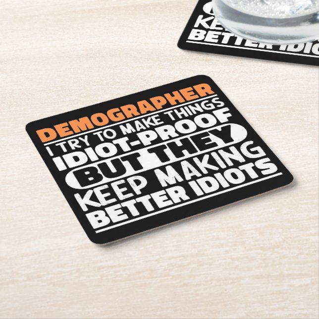 Demographer I Try To Make Things Funny Sayings Square Paper Coaster (Angled)