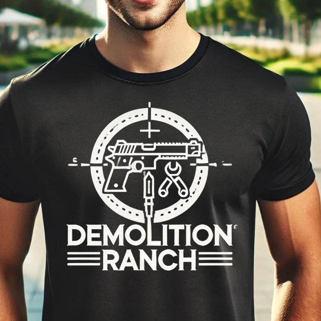 Demolition Ranch: Power and Precision T-Shirt (Creator Uploaded)