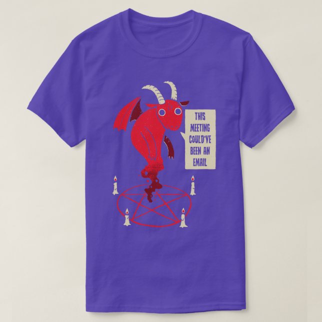Demon Could Have Been An Email T-Shirt (Design Front)