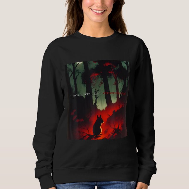 Demons All Around Sweatshirt (Front)