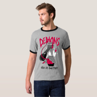 demons do it better Dark Ringer T Shirt