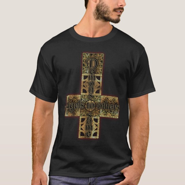 Demons To Some T-Shirt (Front)