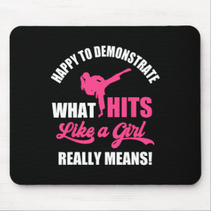 Demonstrate What Hits Like A Girl Really Means Tae Mouse Pad