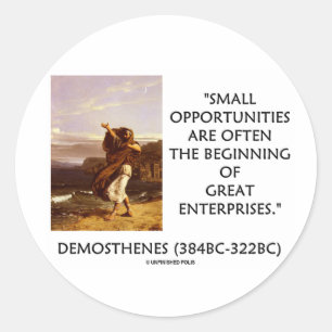 Demosthenes Small Opportunities Great Enterprises Classic Round Sticker