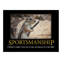 Demotivational Poster: Sportsmanship Squirrel