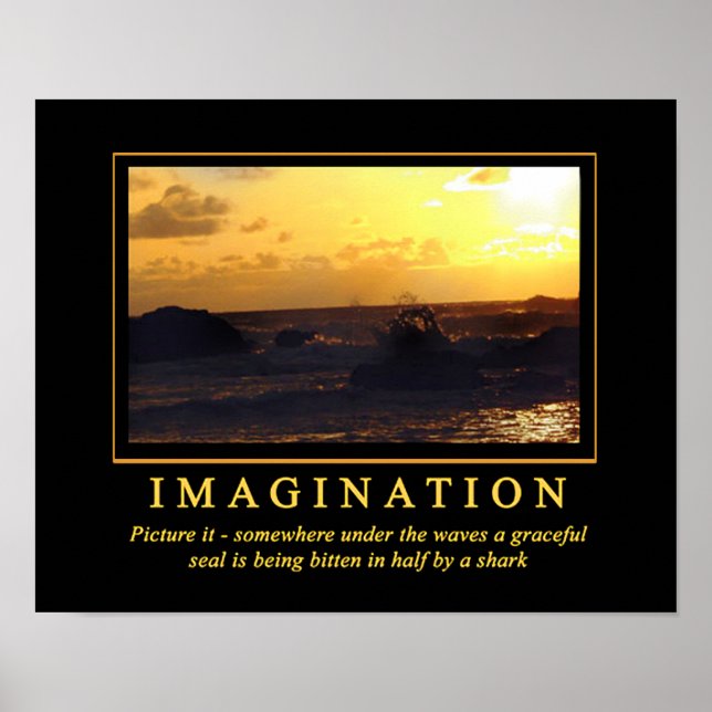 Demotivational Posters ... Imagination (Front)
