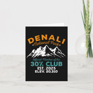 Denali 30 Percent Club Est 2025 Hiking Adventure  Card
