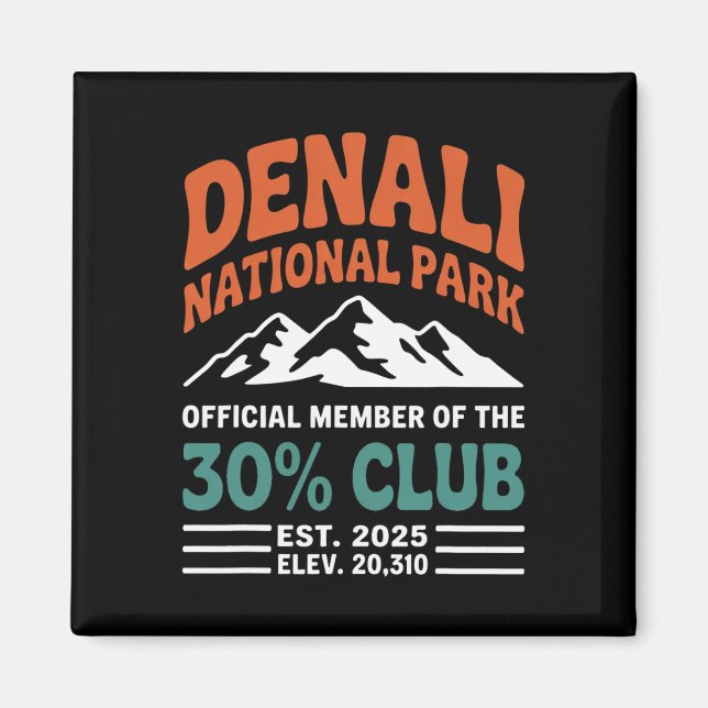 Denali 30 Percent Club Est 2025 Hiking Adventure G Magnet (Front)
