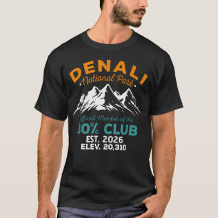 Denali 30 Percent Club Est 2026 Hiking T-Shirt