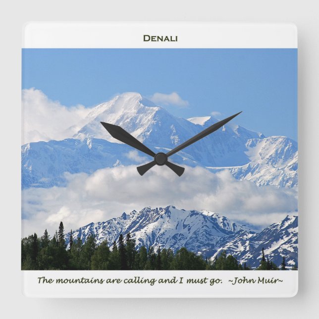 Denali / Mtns are calling-J Muir/with border Square Wall Clock (Front)