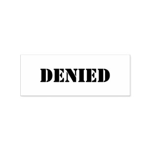 Denied Rubber Stamp