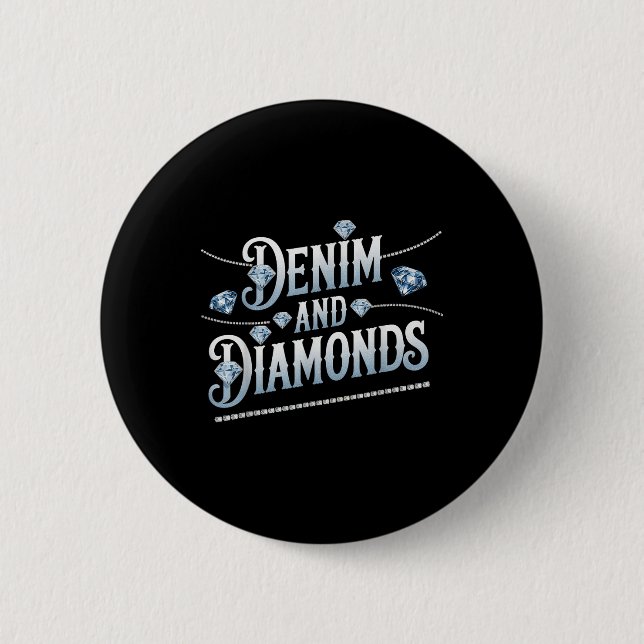 Denim And Diamonds Trendy Fashion Style  6 Cm Round Badge (Front)