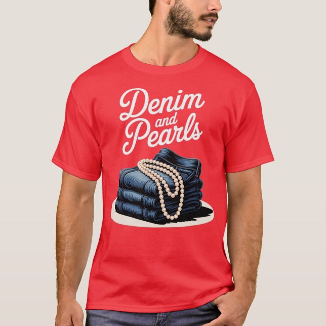 Denim and Pearls for Ladies 2025 Denim With Pearls T-Shirt (Front)