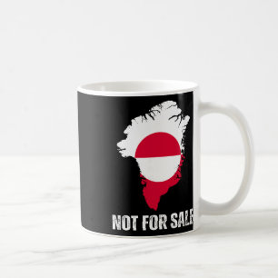 Denmark Flag Greenland Is Not For Sale Annexe Gree Coffee Mug