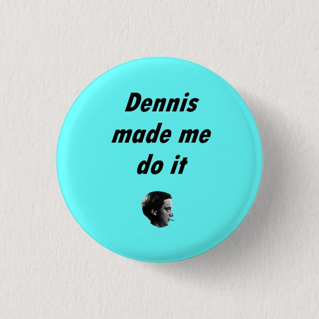 DennisBrainBadge 3 Cm Round Badge (Front)