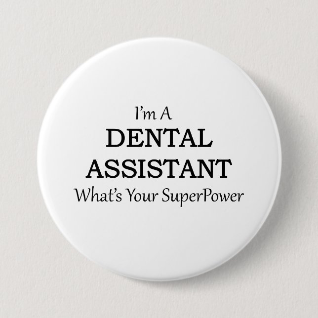 DENTAL ASSISTANT 7.5 CM ROUND BADGE (Front)