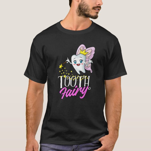 Dental Assistant Dentist Brace Teeth Tooth Fairy A T-Shirt (Front)
