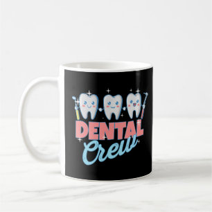 Dental Assistant Dentist Squad Teeth Tooth Surgery Coffee Mug