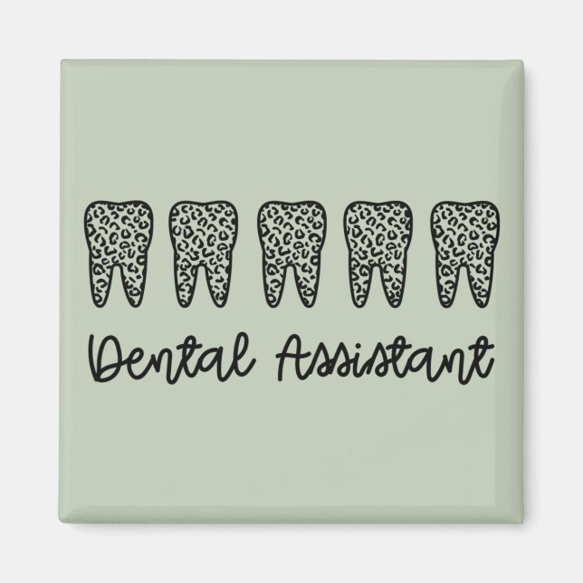 Dental Assistant | Gifts for Assistant Dentist Magnet (Front)