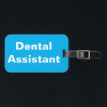 Dental Assistant Luggage Tag<br><div class="desc">Dental Assistant Luggage Tag from NC4Ever.com</div>