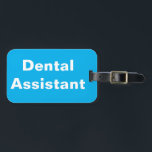 Dental Assistant Luggage Tag<br><div class="desc">Dental Assistant Luggage Tag from NC4Ever.com</div>