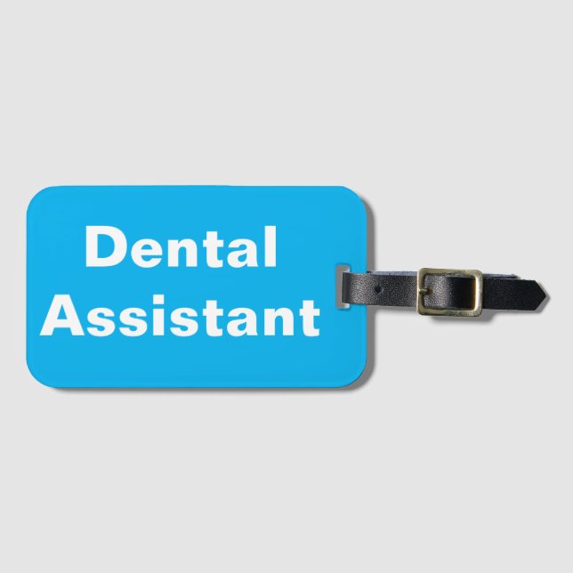 Dental Assistant Luggage Tag (Front Horizontal)