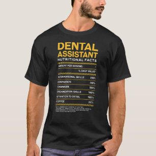 Dental Assistant Nutrition Facts Dental Hygienist T-Shirt