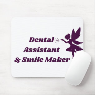 Dental Assistant & Smile Maker Fairy Mouse Pad