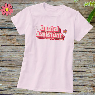 Dental Assistant T-Shirt
