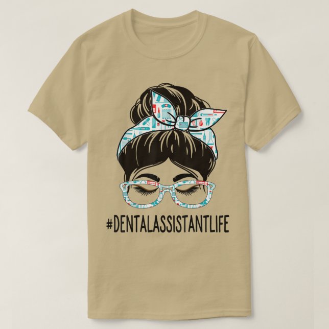 Dental Assistant Week Appreciation Women Messy Bun T-Shirt (Design Front)