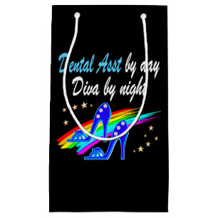 DENTAL ASST BY DAY, DIVA BY NIGHT SMALL GIFT BAG