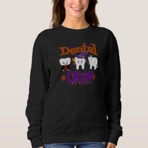 Dental Crew Cute Teeth Wearing Halloween Costumes Sweatshirt