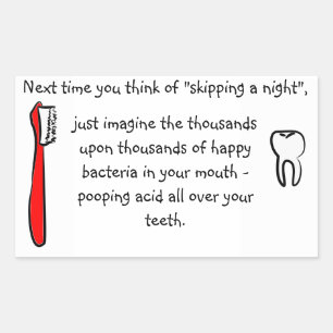 Dental Hygiene - Skipping a night Reminder Sticker