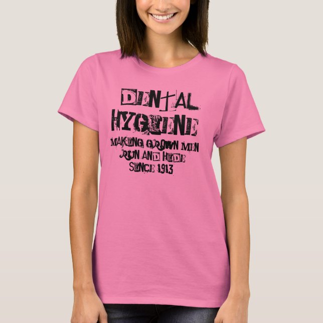 Dental Hygiene T-Shirt (Front)