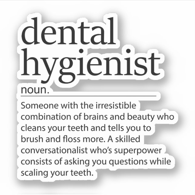 Dental Hygienist Definition Dental Hygiene (Front)