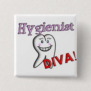 Dental Hygienist Gifts "Hygienist DIVA!" 15 Cm Square Badge