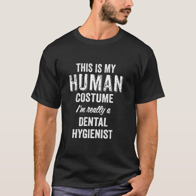 Dental Hygienist Human Costume Funny T-Shirt (Front)