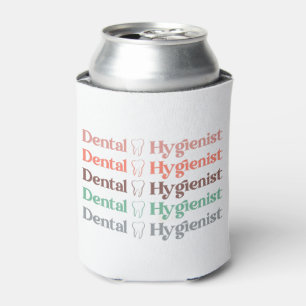 Dental Hygienist   RDH Dentist Dental gifts Can Cooler