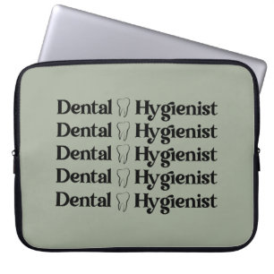Dental Hygienist   RDH Dentist Dental gifts Laptop Sleeve
