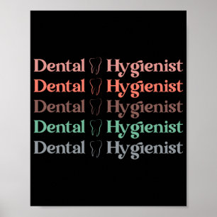 Dental Hygienist RDH Dentist Dental gifts Poster